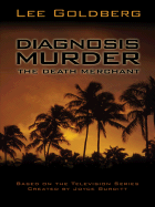 Diagnosis Murder: The Death Merchant - Goldberg, Lee