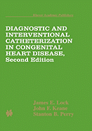 Diagnostic and Interventional Catheterization in Congenital Heart Disease