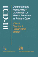 Diagnostic and Management Guidelines for Mental Disorders in Primary Care: ICD-10 Chapter V Primary Care Version