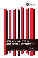 Diagnostic Expertise in Organizational Environments