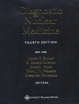 Diagnostic Nuclear Medicine - Sandler, Martin P, MD (Editor), and Coleman, R Edward, MD (Editor), and Patton, James a (Editor)