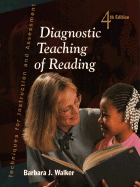 Diagnostic Teaching of Reading: Techniques for Instruction and Assessment - Walker, Barbara J