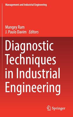 Diagnostic Techniques in Industrial Engineering - Ram, Mangey (Editor), and Davim, J Paulo (Editor)