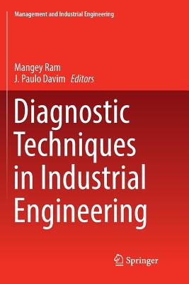 Diagnostic Techniques in Industrial Engineering - Ram, Mangey (Editor), and Davim, J. Paulo (Editor)