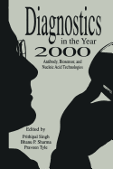 Diagnostics in the Year 2000: Antibody, Biosensor, and Nucleic Acid Technologies