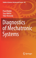 Diagnostics of Mechatronic Systems