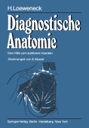 Diagnostische Anatomie: Eine Hilfe Zum ?rztlichen Handeln