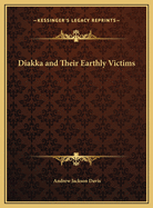 Diakka and Their Earthly Victims