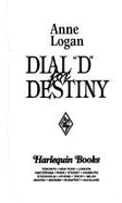 Dial "D" For Destiny