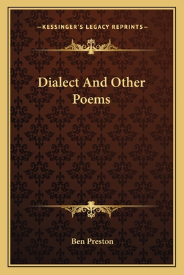 Dialect And Other Poems - Preston, Ben