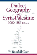 Dialect Geography of Syria-Palestine, 1000-586 BCE