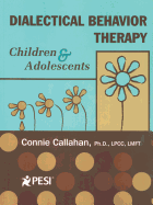 Dialectical Behavior Therapy: Children & Adolescents