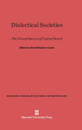 Dialectical Societies: The GE and Bororo of Central Brazil