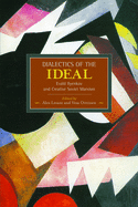 Dialectics of the Ideal: Evald Ilyenkov and Creative Soviet Marxism