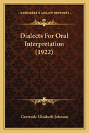 Dialects For Oral Interpretation (1922)