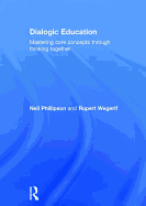 Dialogic Education: Mastering Core Concepts Through Thinking Together