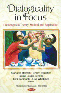 Dialogicality in Focus: Challenges to Theory, Method & Application