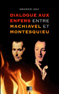 Dialogue aux enfers entre Machiavel et Montesquieu