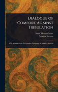 Dialogue of Comfort Against Tribulation