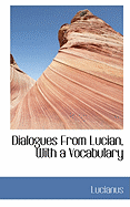 Dialogues from Lucian with a Vocabulary