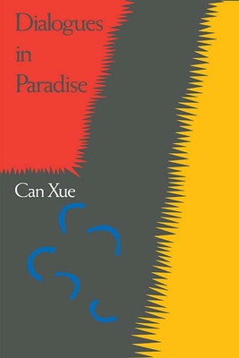 Dialogues in Paradise - Janssen, Ronald R (Translated by), and Zhang, Jian (Translated by), and Can, Xue