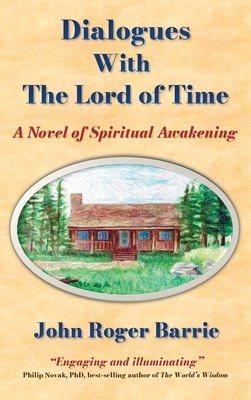 Dialogues With the Lord of Time - Barrie, John Roger