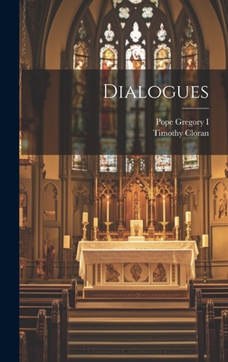 Dialogues - I, Pope Gregory, and Cloran, Timothy