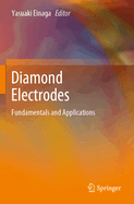 Diamond Electrodes: Fundamentals and Applications