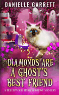 Diamonds Are a Ghost's Best Friend: A Beechwood Harbor Ghost Mystery