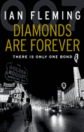 Diamonds are Forever: Read the fourth gripping unforgettable James Bond novel