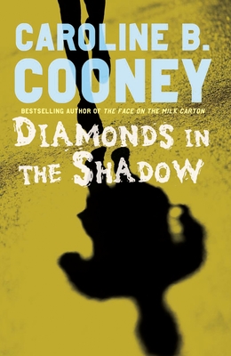 Diamonds in the Shadow - Cooney, Caroline B