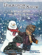 Diamonds in the Snow: A Story About the Magic of Snow