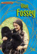 Dian Fossey - Wood, Richard, and Wood, Sara