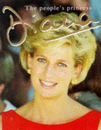 Diana: A Tribute to the People's Princess - Donnelly, P.
