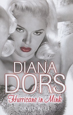 Diana Dors: Hurricane in Mink - Bret, David