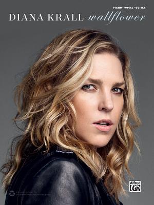 Diana Krall -- Wallflower: Piano/Vocal/Guitar - Krall, Diana