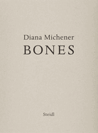 Diana Michener: Bones