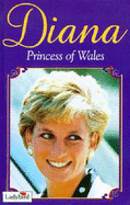 Diana, Princess of Wales: A Tribute to Our Princess