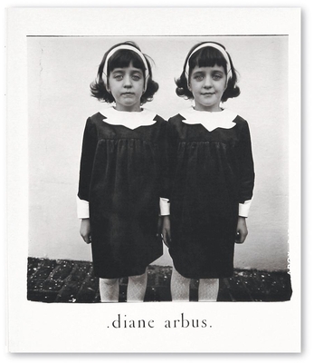 Diane Arbus: An Aperture Monograph - Arbus, Diane