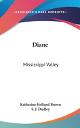 Diane: Mississippi Valley