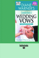 Diane Warner's Complete Book of Wedding Vows: Hundreds of Ways To Say ''I Do!''