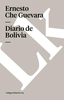 Diario de Bolivia - Che Guevara, Ernesto, and Snchez, Canek (Editor)