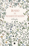 Diario de Manifestacin / Manifestation Diary