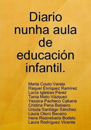 Diario En Un Aula De Educacion Infantil - Couto Varela, Marta, and Enriquez Ramirez, Raquel, and Iglesias Perez, Lucia