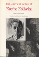 Diary and Letters of Kaethe Kollwitz