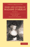 Diary and Letters of Madame d'Arblay: Volume 2: Edited by her Niece