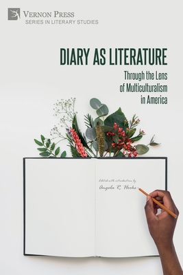 Diary as Literature: Through the Lens of Multiculturalism in America - Hooks, Angela (Editor)