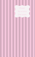 Diary July 2019 Dec 2020: 5x8 week to a page 18 month diary. Space for notes and to do list on each page. Perfect for teachers, students and small business owners. Lilac & pink stripe