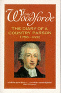 Diary of a Country Parson, 1758-1802: Selections