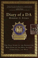 Diary of a Da: The True Story of the Prosecutor Who Took on the Mob, Fought Corruption, and Won